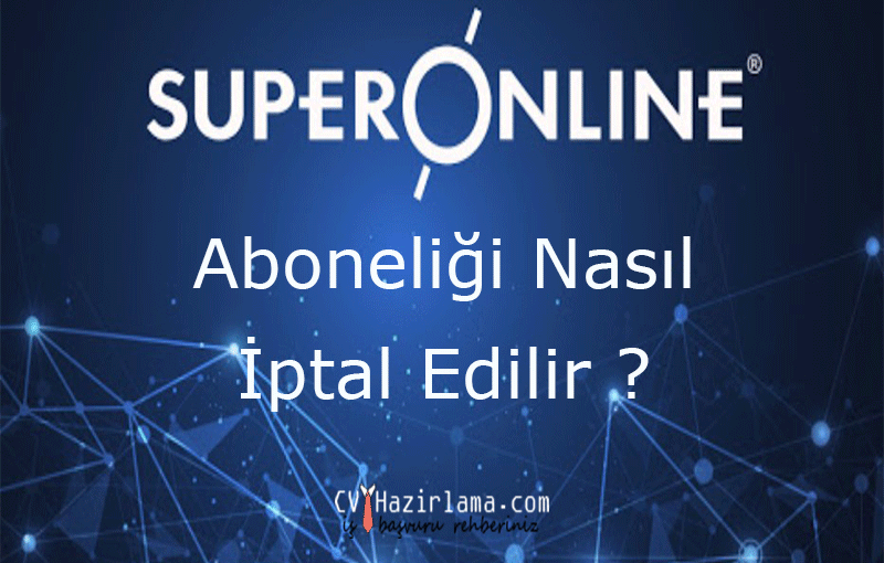 Turkcell Superonline Abonelik iptal dilekçesi