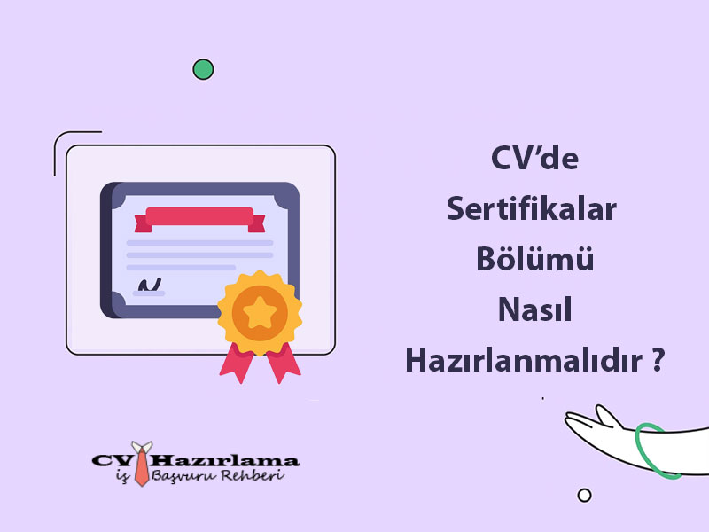 CV de sertifikalar ve kurslar nasıl hazırlanır